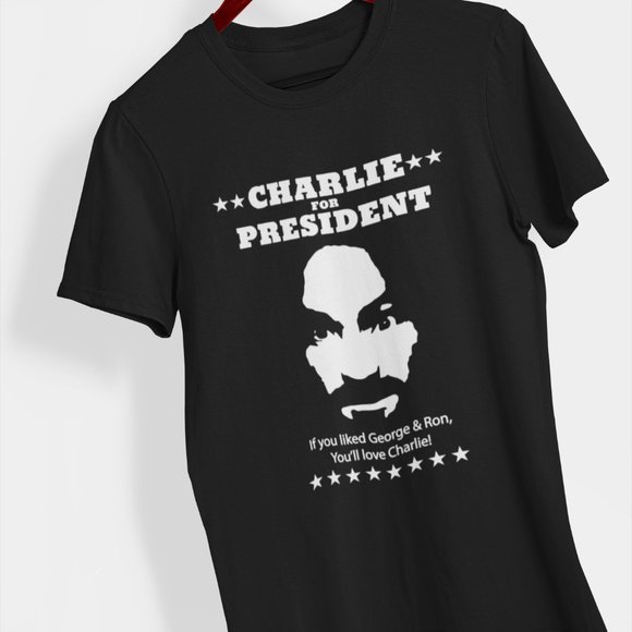 Charlie For President Shirt Charles Manson Shirt - Picture 1 of 1